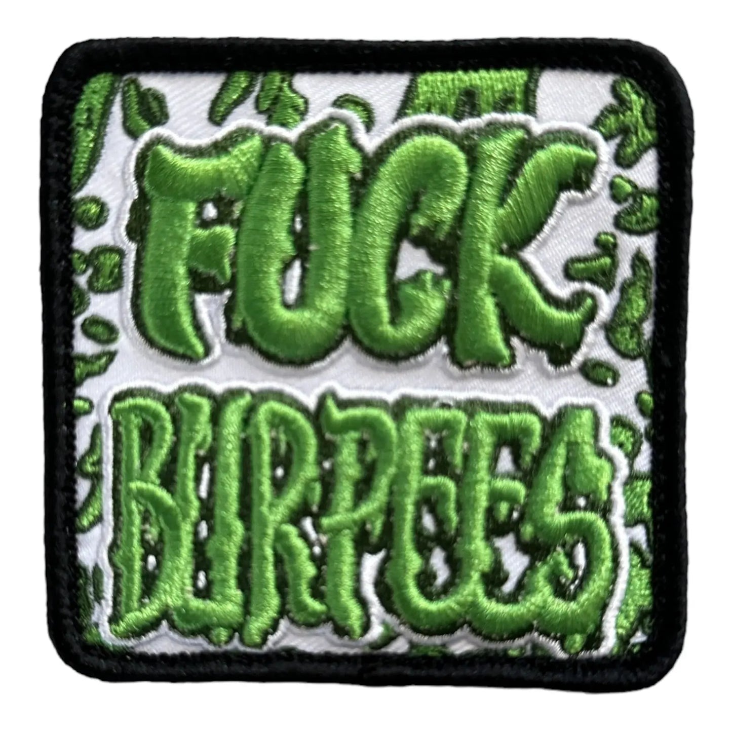 F*CK BURPEES PATCHLAB.DE